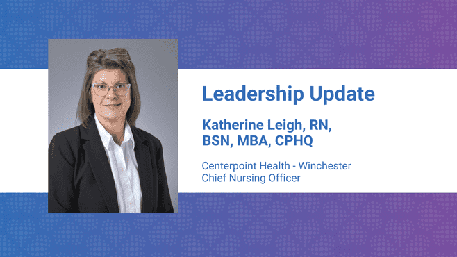 Katherine Leigh Named CNO of Centerpoint Health - Winchester